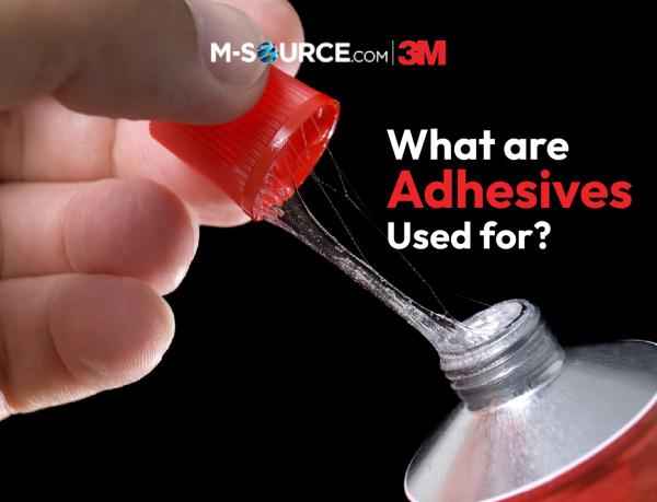 What are Adhesives Used for?