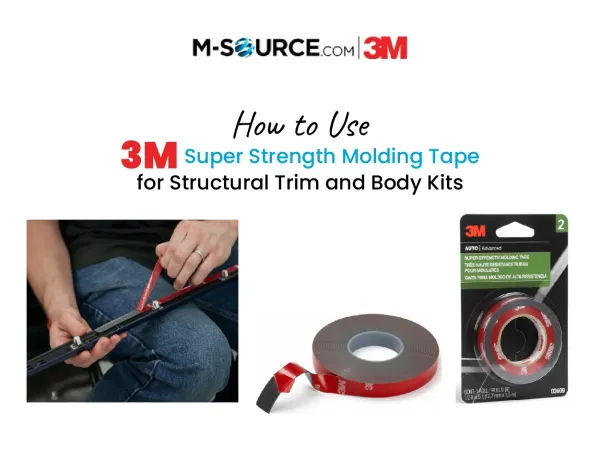 How to Use 3M Super Strength Molding Tape for Structural Trim and Body Kits