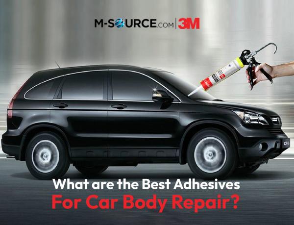 What are the Best Adhesives For Car Body Repair?