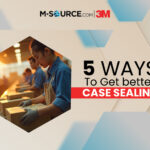 5 Ways to Get Better Case Sealing