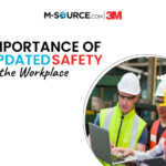 The Importance of Updated Safety in the Workplace