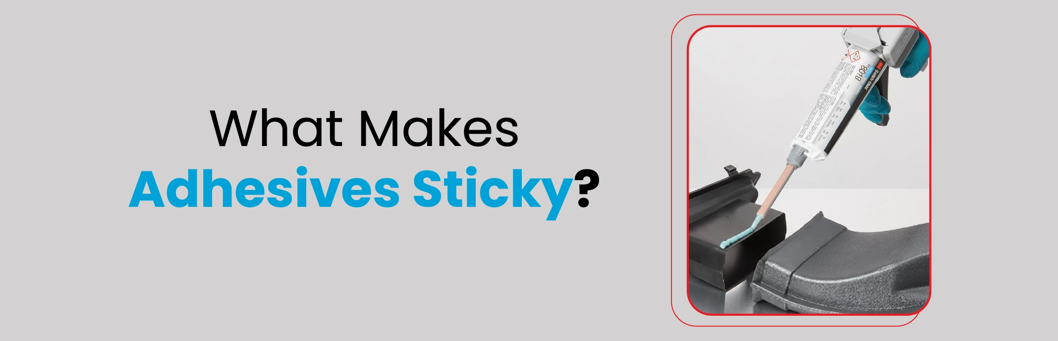 Adhesives Sticky