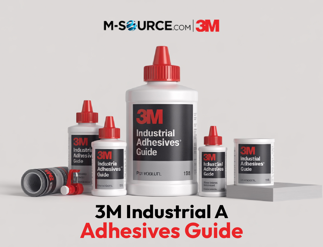 The Complete 3M Adhesives Guide: Types, Uses, and Applications